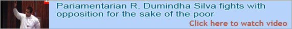 R Duminda Silva Fight for Poor
