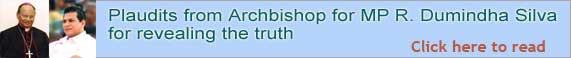 Plaudits from Archbishop for MP R. Dumindha Silva for revealing the truth